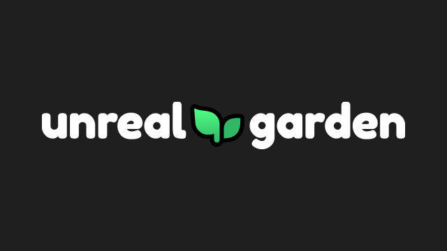 Unreal Garden